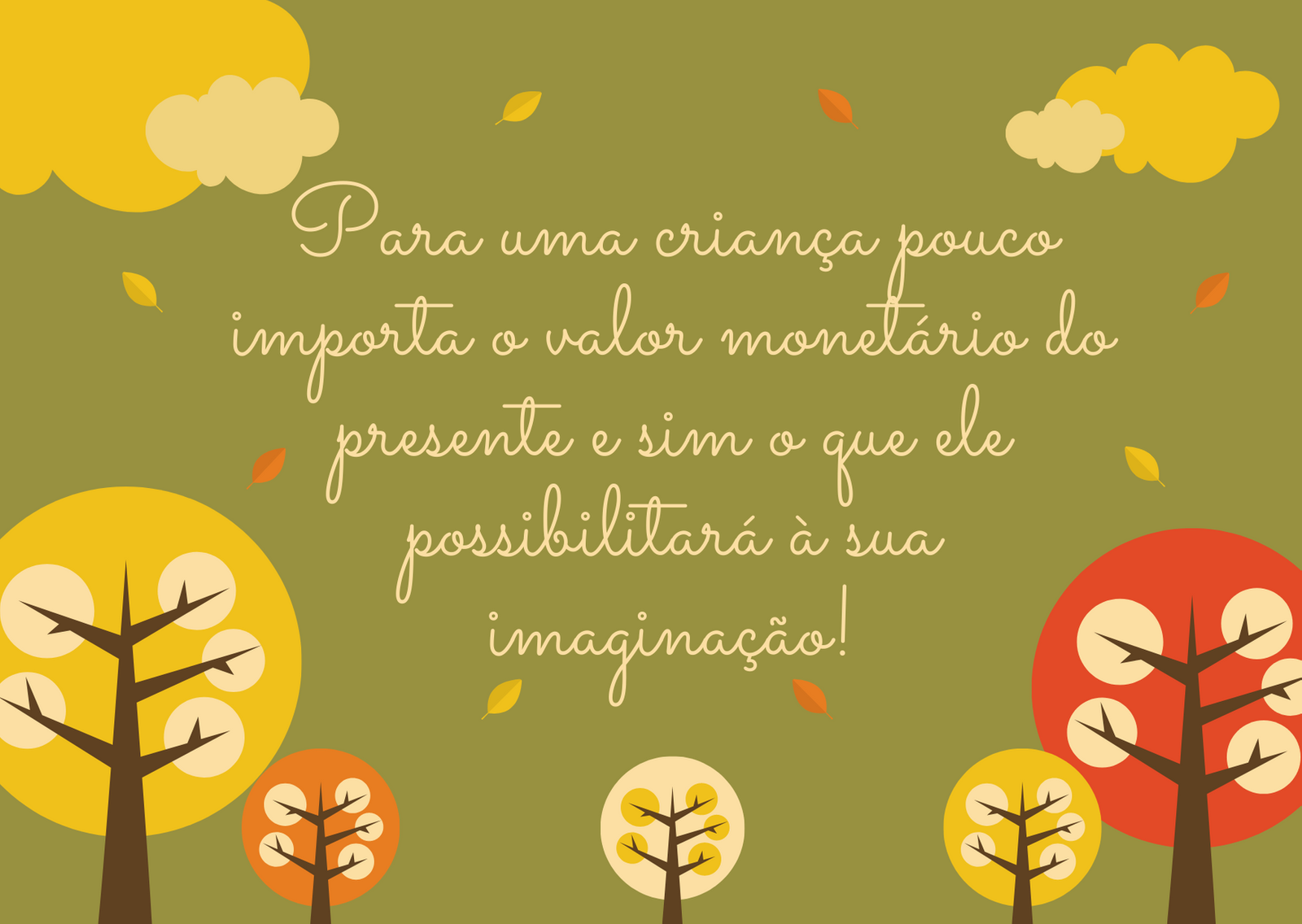 Não importa o valor do presente